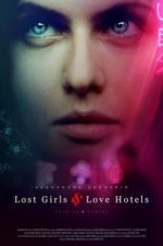 Watch Lost Girls and Love Hotels Projectfreetv