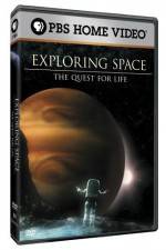 Watch Exploring Space The Quest for Life Projectfreetv