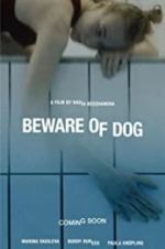 Watch Beware of Dog Projectfreetv