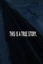 Watch This Is a True Story Projectfreetv