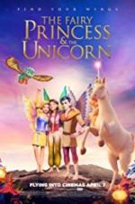 Watch The Fairy Princess & the Unicorn Projectfreetv