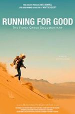 Watch Running for Good: The Fiona Oakes Documentary Projectfreetv