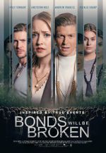 Watch Bonds Will Be Broken Projectfreetv