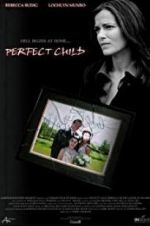 Watch Perfect Child Projectfreetv