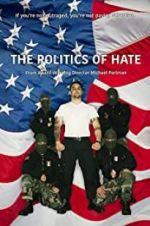 Watch The Politics of Hate Projectfreetv