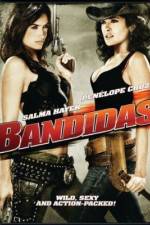 Watch Bandidas Projectfreetv