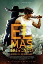Watch El Ms Buscado Projectfreetv