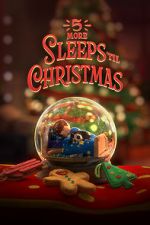 Watch 5 More Sleeps \'til Christmas (TV Special 2021) Projectfreetv