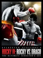 Watch Rocky IV: Rocky vs Drago - The Ultimate Director\'s Cut Projectfreetv