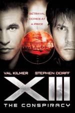 Watch XIII The Conspiracy Projectfreetv