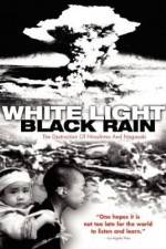 Watch White Light/Black Rain: The Destruction of Hiroshima and Nagasaki Projectfreetv