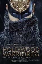 Watch Hollywood Warrioress: The Movie Projectfreetv