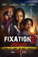 Watch Fixation 2 UpRising Projectfreetv