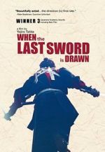 Watch When the Last Sword Is Drawn Projectfreetv