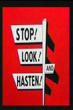 Watch Stop! Look! And Hasten! Online Projectfreetv