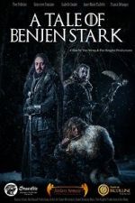 A Tale of Benjen Stark (Short 2013) projectfreetv