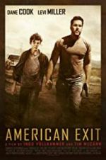 Watch American Exit Projectfreetv
