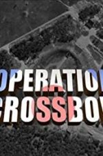 Watch Operation Crossbow Projectfreetv