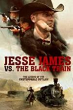 Watch Jesse James vs. The Black Train Projectfreetv