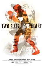 Watch Two Fists, One Heart Projectfreetv