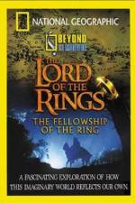 Watch National Geographic Beyond the Movie - The Lord of the Rings Projectfreetv