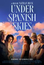 Watch Under Spanish Skies Projectfreetv
