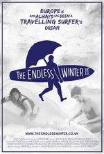 Watch The Endless Winter II: Surfing Europe Projectfreetv