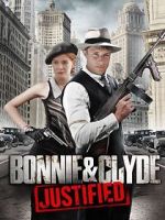 Watch Bonnie & Clyde: Justified Projectfreetv