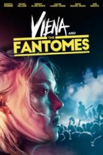 Watch Viena and the Fantomes Projectfreetv