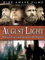 Watch August Light: Wilson\'s Creek and the Battle for Missouri Projectfreetv