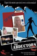 Watch The Abductors Online Projectfreetv