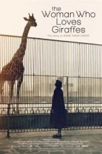 Watch The Woman Who Loves Giraffes Projectfreetv