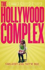 Watch The Hollywood Complex Projectfreetv