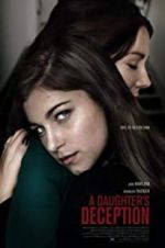 Watch A Daughter\'s Deception Projectfreetv