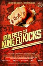 Watch Iron Fists and Kung Fu Kicks Projectfreetv