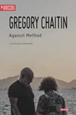 Watch Gregory and Virginia Chaitin: Against Method Projectfreetv