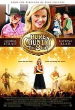 Watch Pure Country 2: The Gift Projectfreetv
