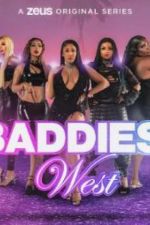 Watch Baddies West Online Projectfreetv