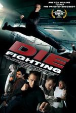 Watch Die Fighting Projectfreetv