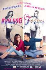 Watch #Walang Forever Projectfreetv