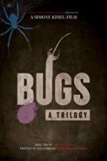 Watch Bugs: A Trilogy Projectfreetv