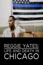 Watch Reggie Yates: Life and Death in Chicago Projectfreetv