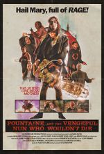 Watch Fountaine and the Vengeful Nun Who Wouldn\'t Die Projectfreetv
