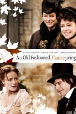 Watch An Old Fashioned Thanksgiving Projectfreetv