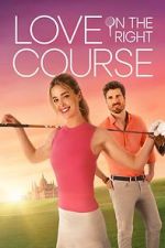 Watch Love on the Right Course Projectfreetv