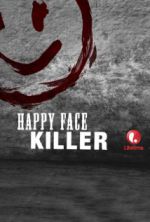 Watch Happy Face Killer Projectfreetv