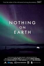 Watch Nothing on Earth Projectfreetv