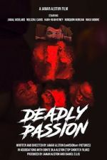 Watch Deadly Passion Projectfreetv