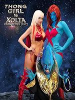 Watch Thong Girl Vs Xolta from Outer Space Projectfreetv