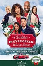 Watch Christmas in Evergreen: Bells Are Ringing Projectfreetv